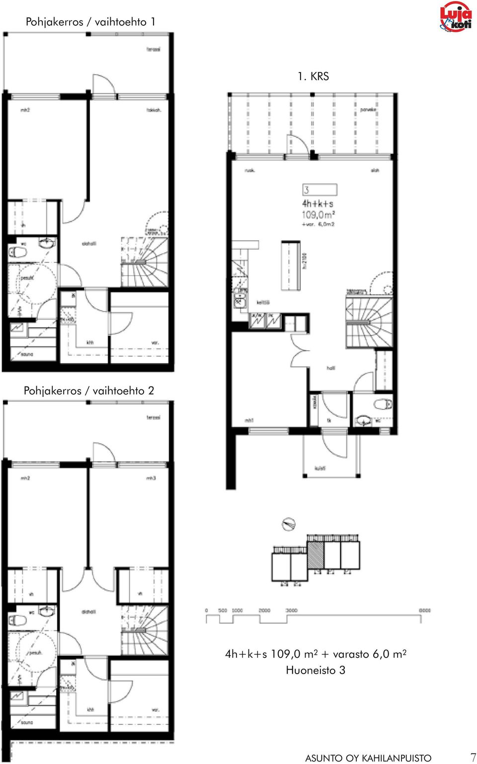 vaihtoehto 2 4h+k+s 109,0 m 2 +