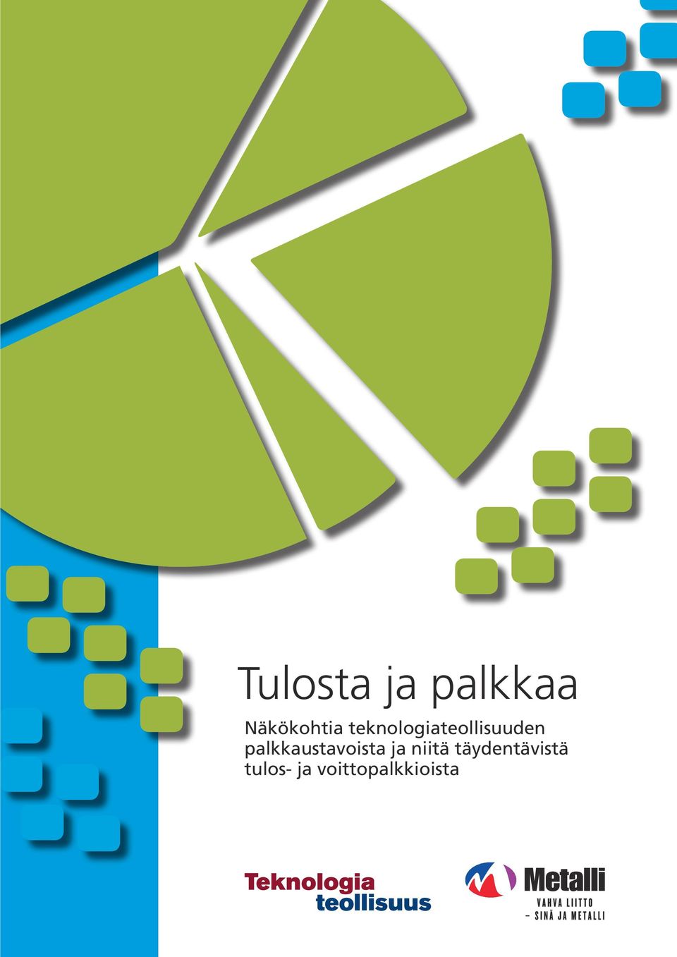 palkkaustavoista ja niitä