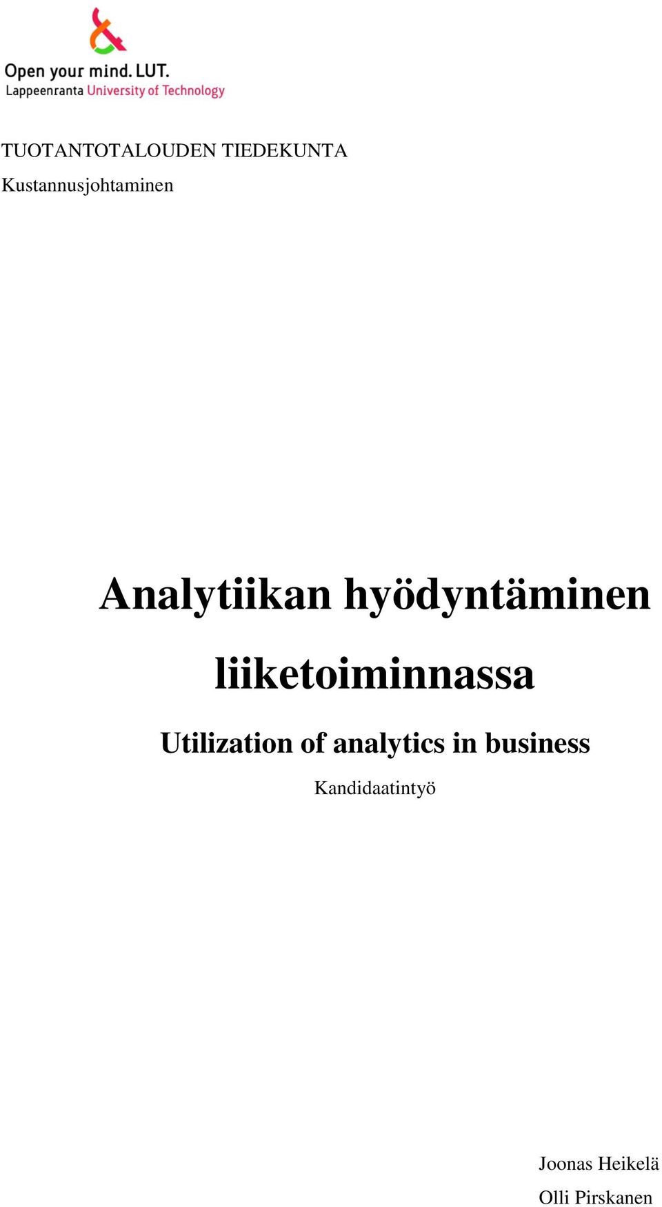 hyödyntäminen liiketoiminnassa Utilization