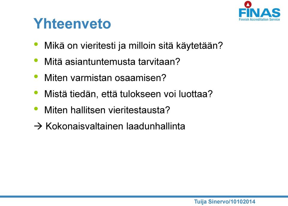 Miten varmistan osaamisen?