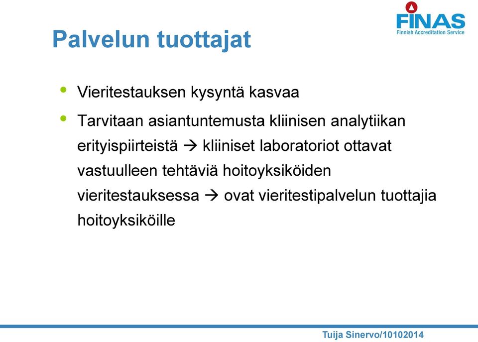 kliiniset laboratoriot ottavat vastuulleen tehtäviä