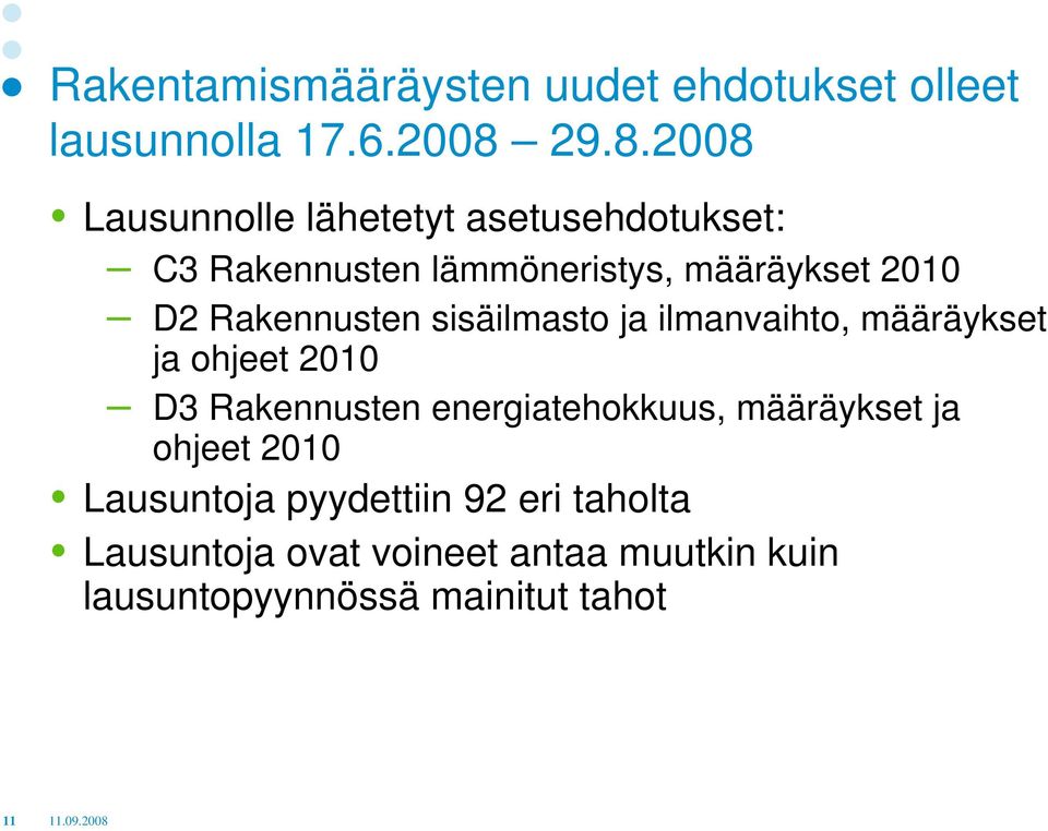 Rakennusten sisäilmasto ja ilmanvaihto, määräykset ja ohjeet 2010 D3 Rakennusten energiatehokkuus,