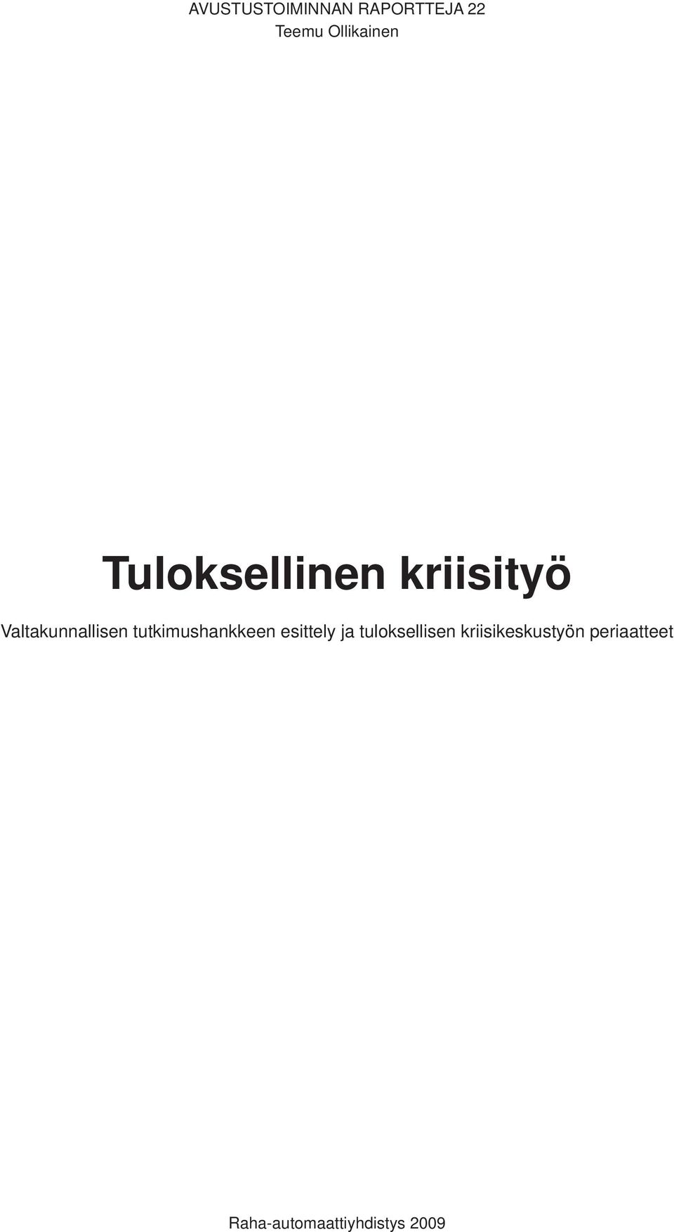 tutkimushankkeen esittely ja tuloksellisen