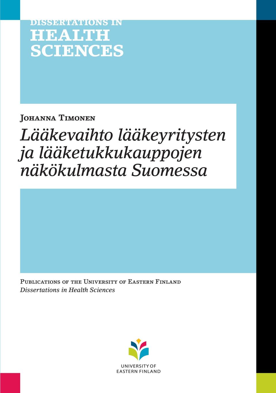 Suomessa Publications of the University of