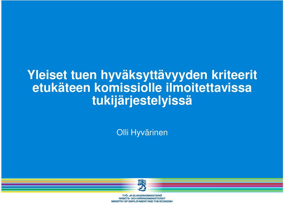 etukäteen komissiolle