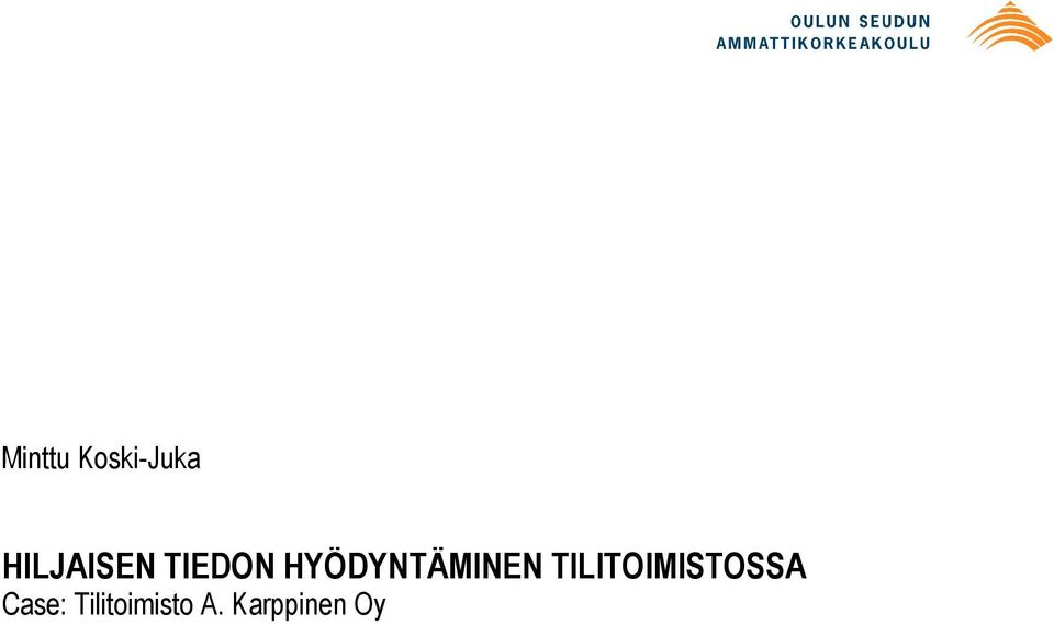 HYÖDYNTÄMINEN