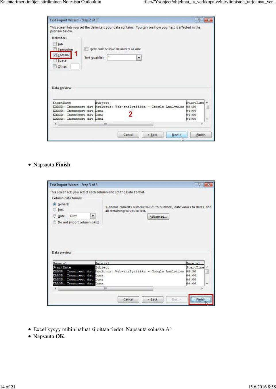 Excel kysyy mihin haluat