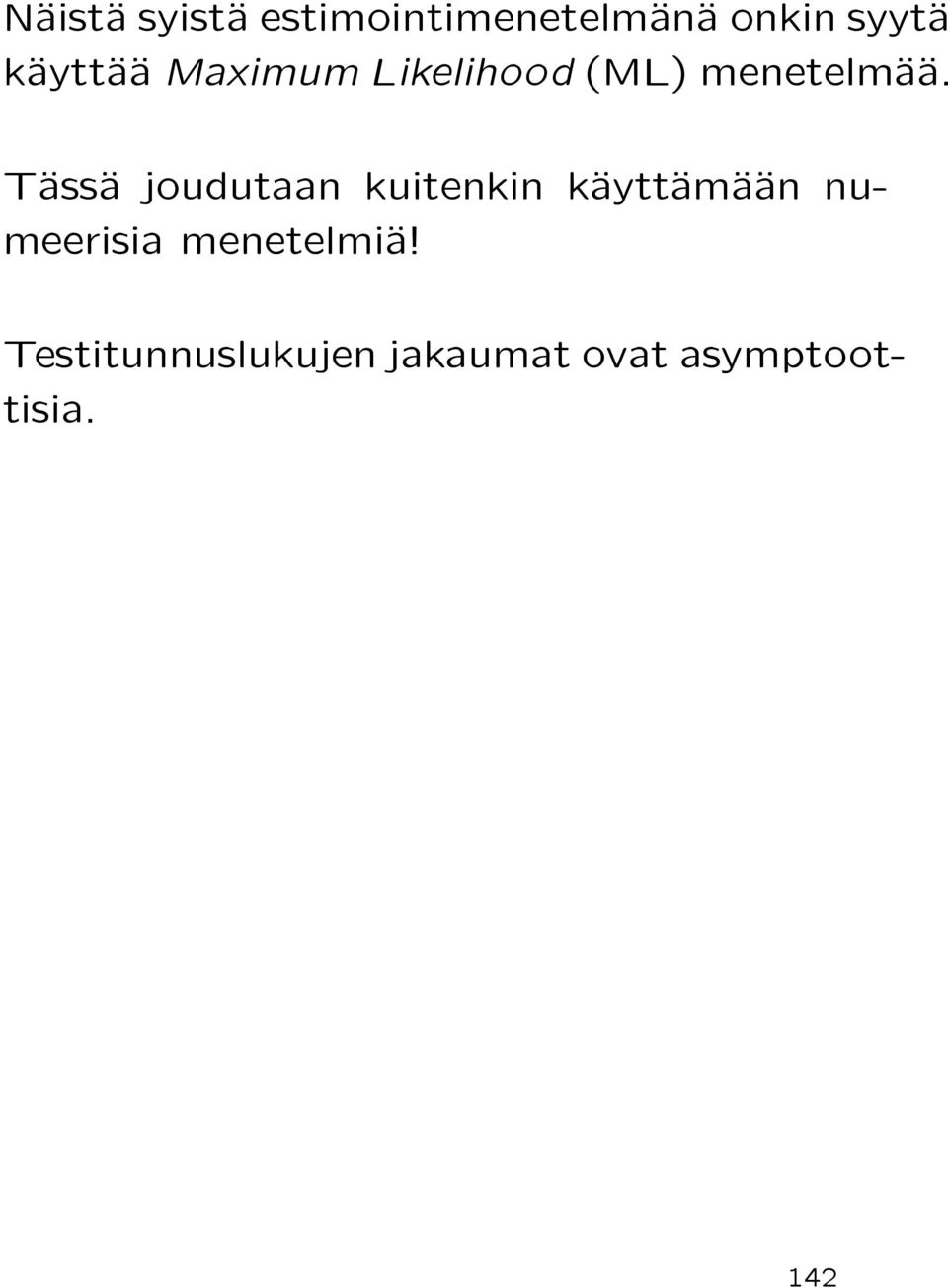 TÄassÄa joudutaan kuitenkin käayttäamäaäan numeerisia