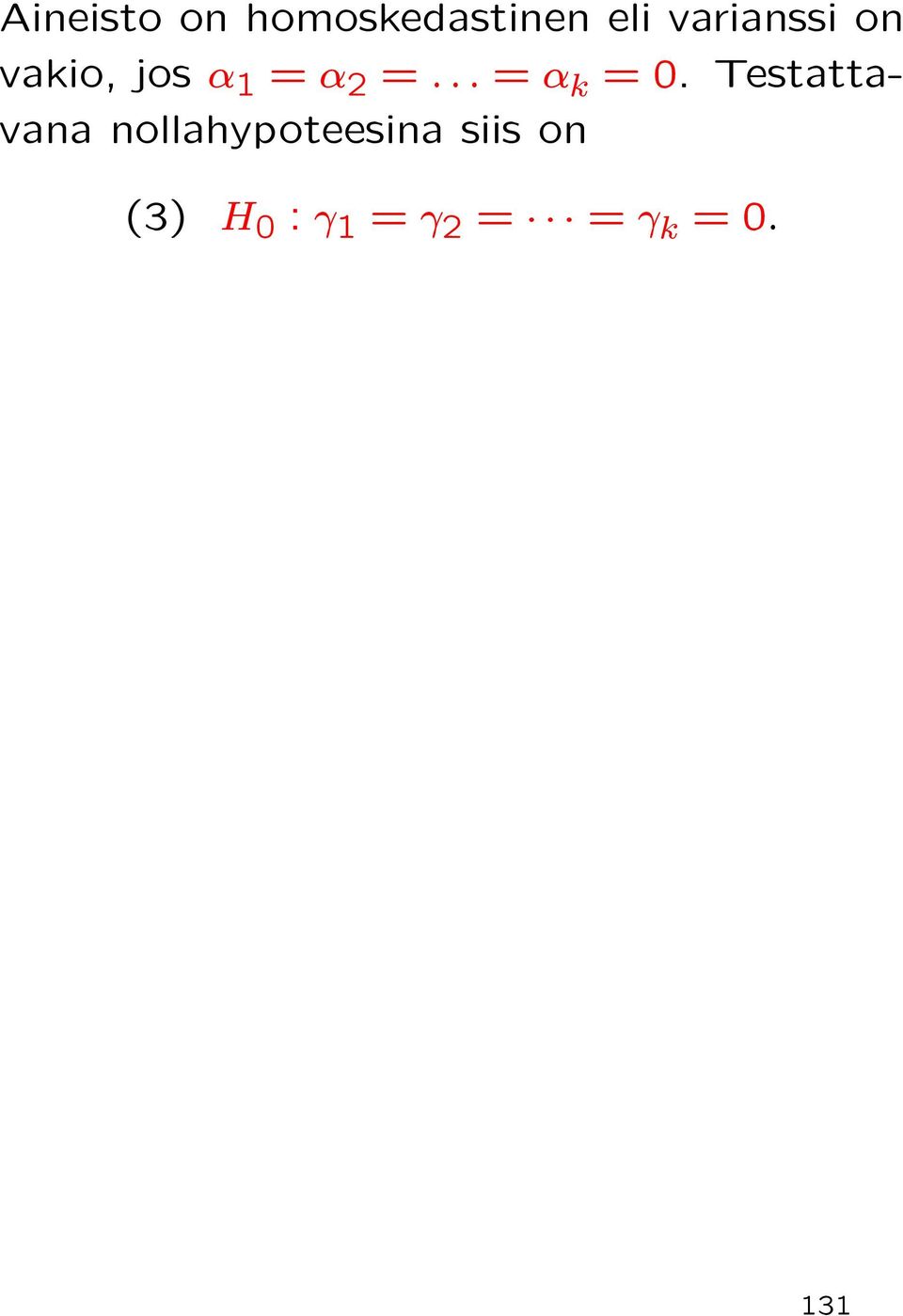 ..= α k =0.