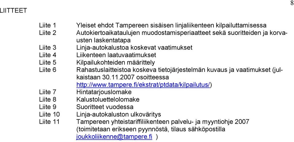 vaatimukset (julkaistaan 30.11.2007 osoitteessa http://www.tampere.