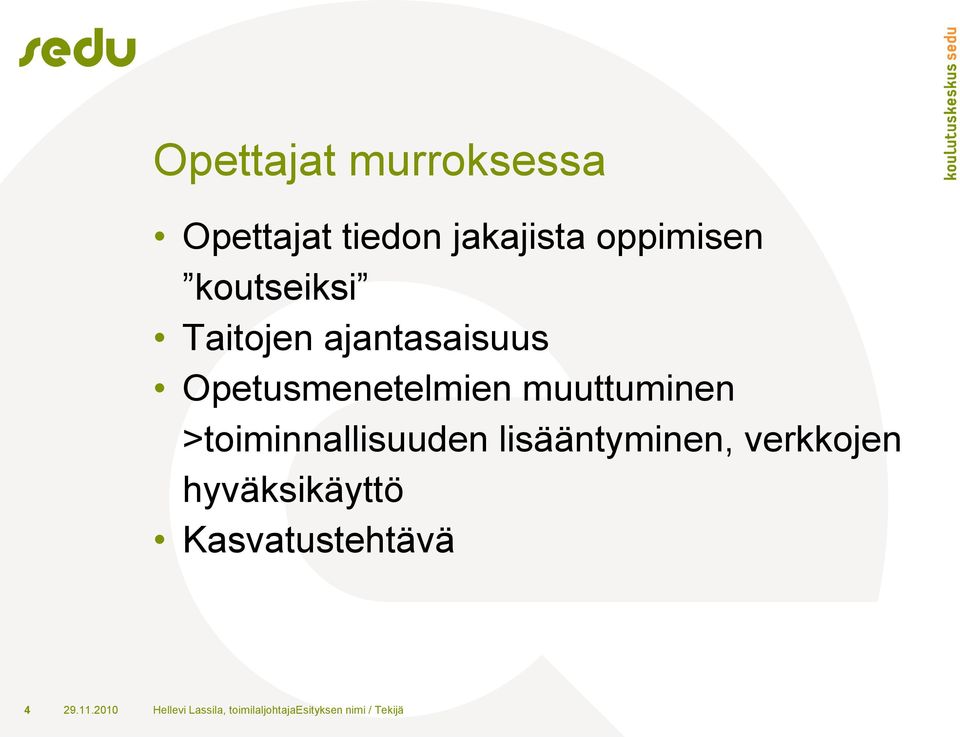 >toiminnallisuuden lisääntyminen, verkkojen hyväksikäyttö