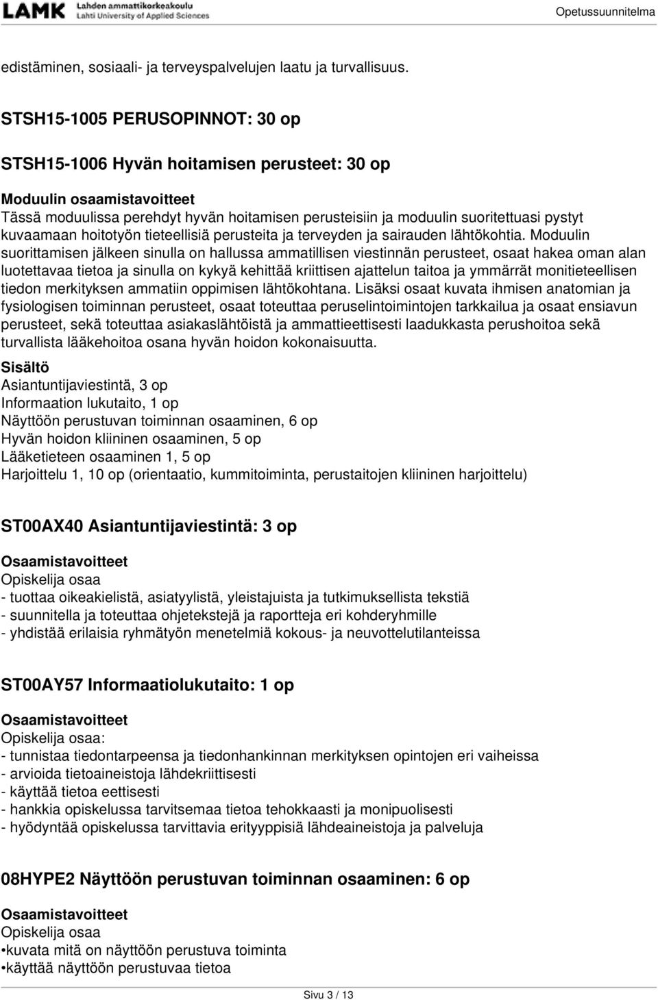 perusteita ja terveyden ja sairauden lähtökohtia.