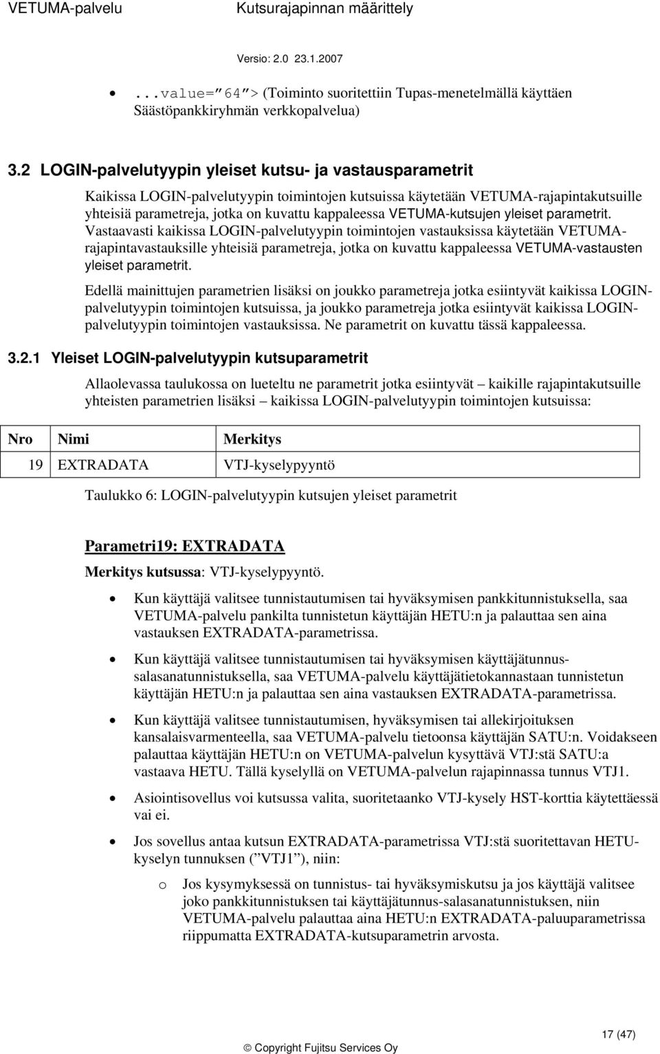 VETUMA-kutsujen yleiset parametrit.