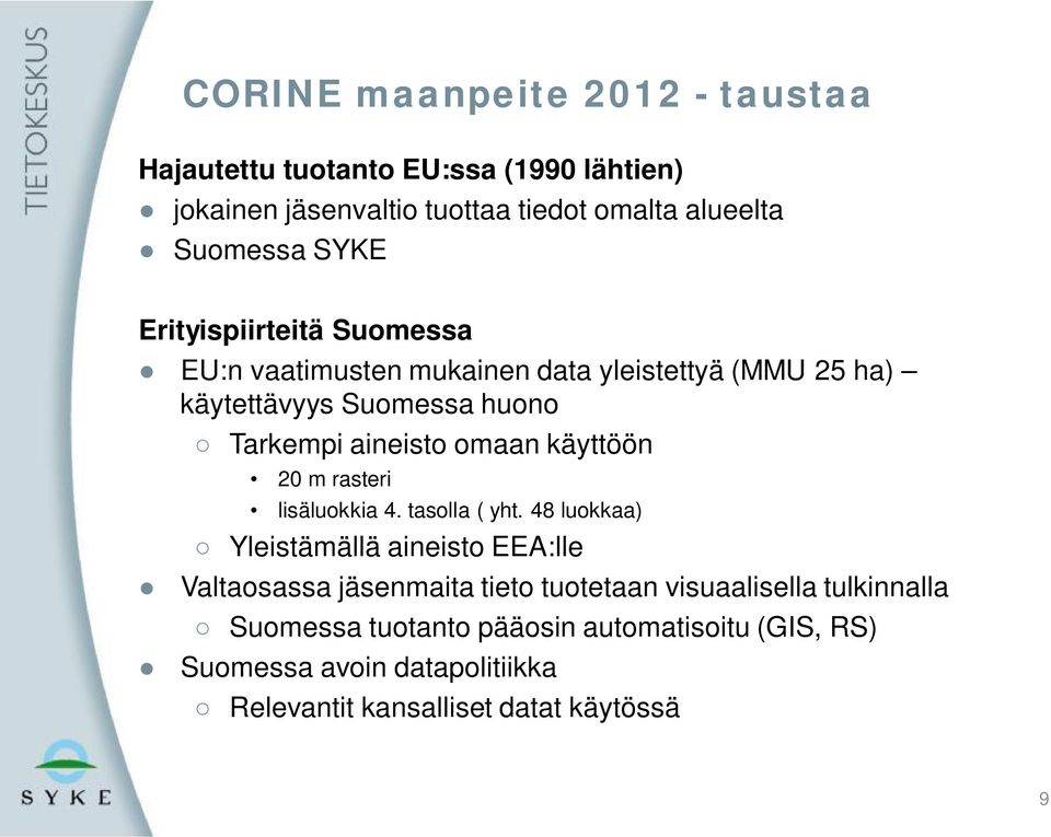 käyttöön 20 m rasteri lisäluokkia 4. tasolla ( yht.