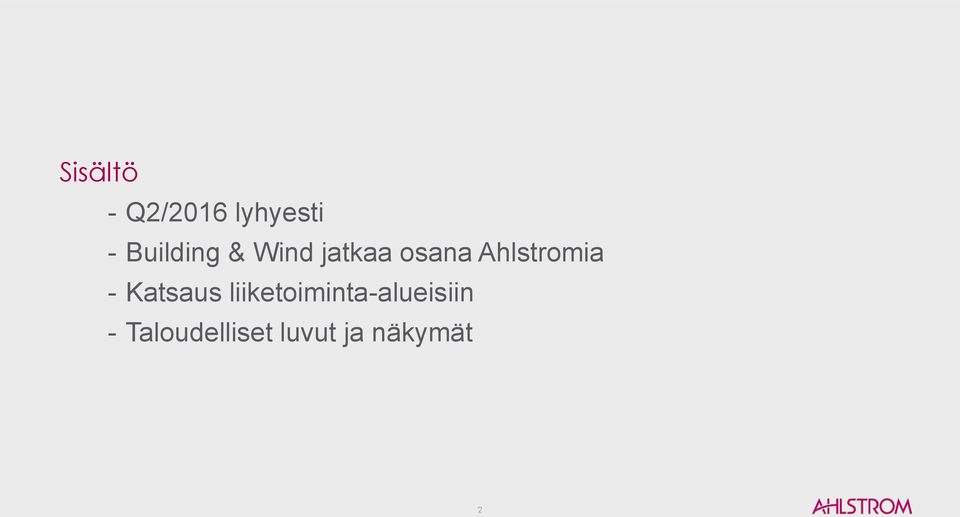 Ahlstromia - Katsaus