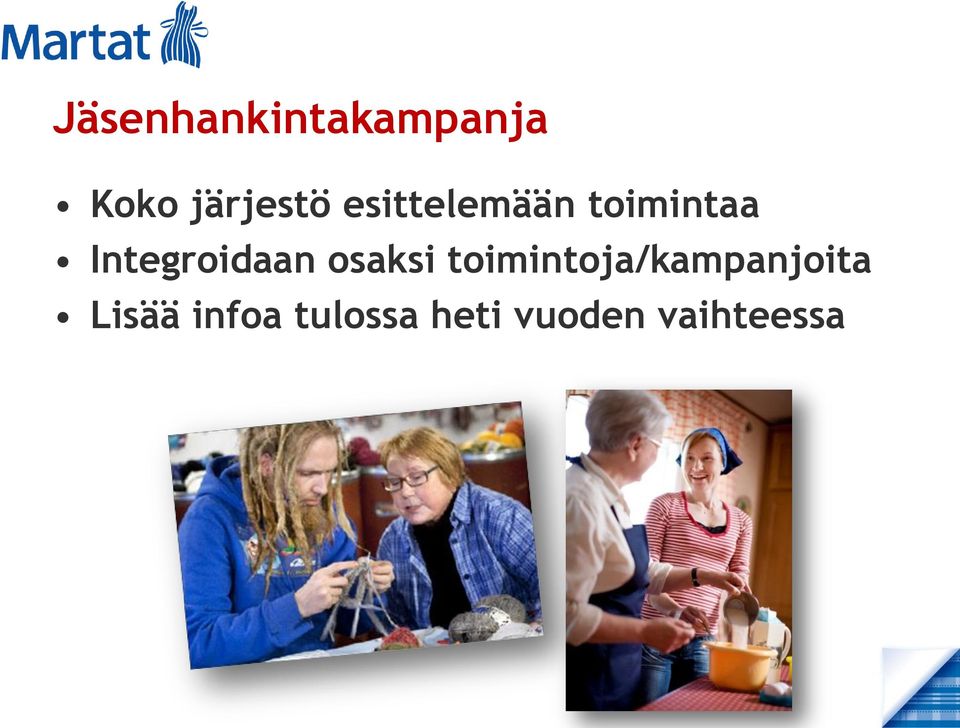 osaksi toimintoja/kampanjoita Lisää