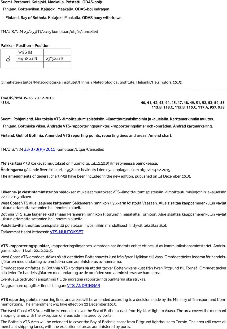 11'E (Ilmatieteen laitos/meteorologiska institutet/finnish Meteorological Institute, Helsinki/Helsingfors 2015) - Tm/UfS/NtM 35-36. 20.12.2015 *384.