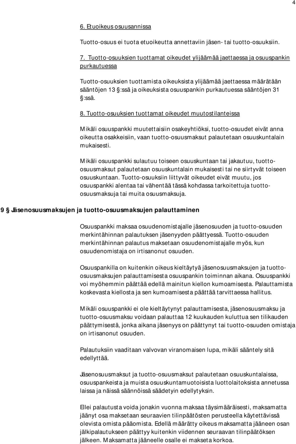 osuuspankin purkautuessa sääntöjen 31 :ssä. 8.