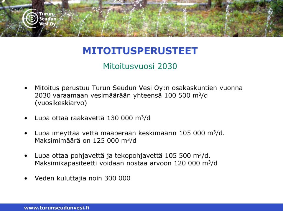 imeyttää vettä maaperään keskimäärin 105 000 m 3 /d.