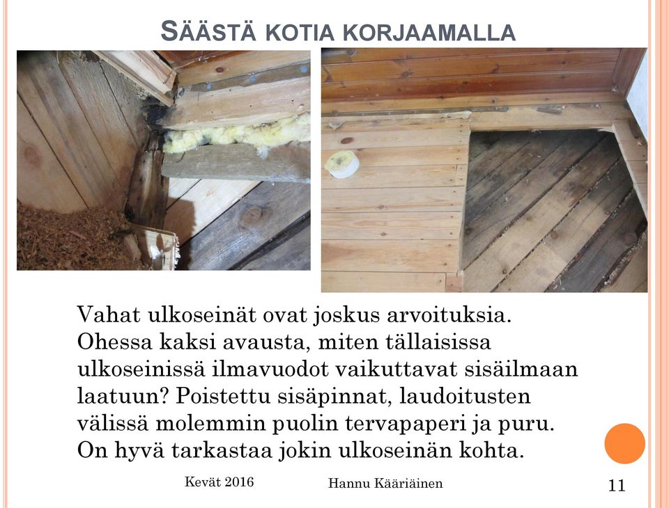 vaikuttavat sisäilmaan laatuun?