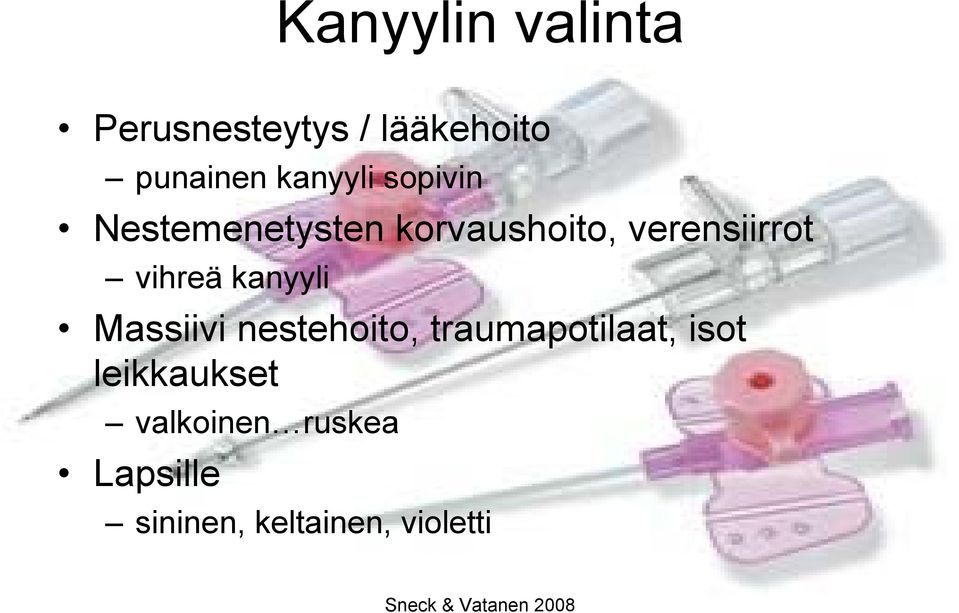 vihreä kanyyli Massiivi nestehoito, traumapotilaat, isot