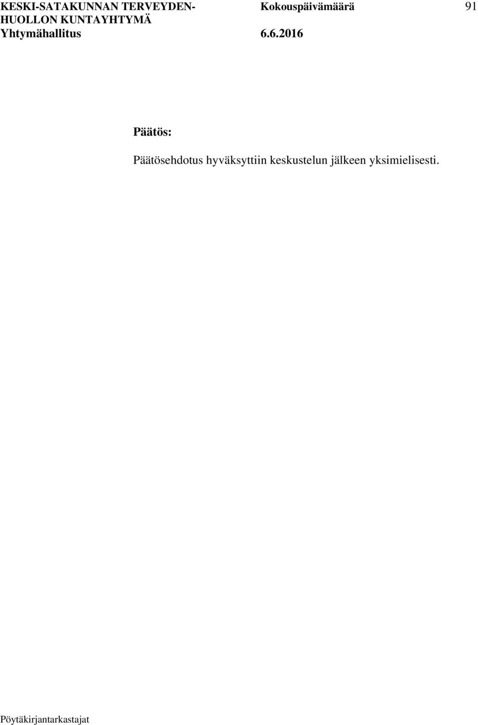 Päätösehdotus hyväksyttiin