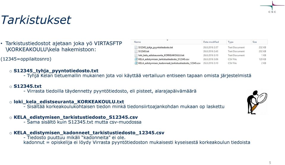 txt - Virrasta tiedoilla täydennetty pyyntötiedosto, eli pisteet, alarajapäivämäärä o loki_kela_edistseuranta_korkeakoulu.