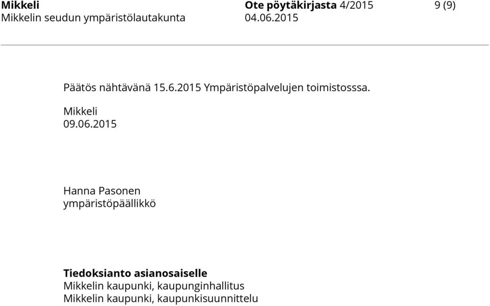 2015 Hanna Pasonen ympäristöpäällikkö Tiedoksianto