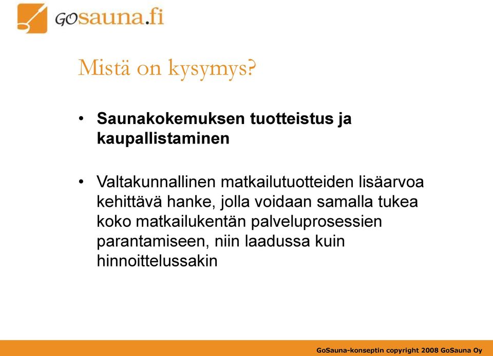 Valtakunnallinen matkailutuotteiden lisäarvoa kehittävä