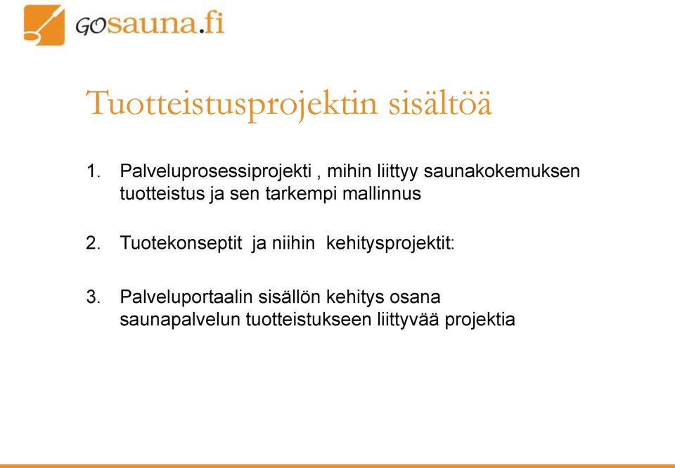 tuotteistus ja sen tarkempi mallinnus 2.