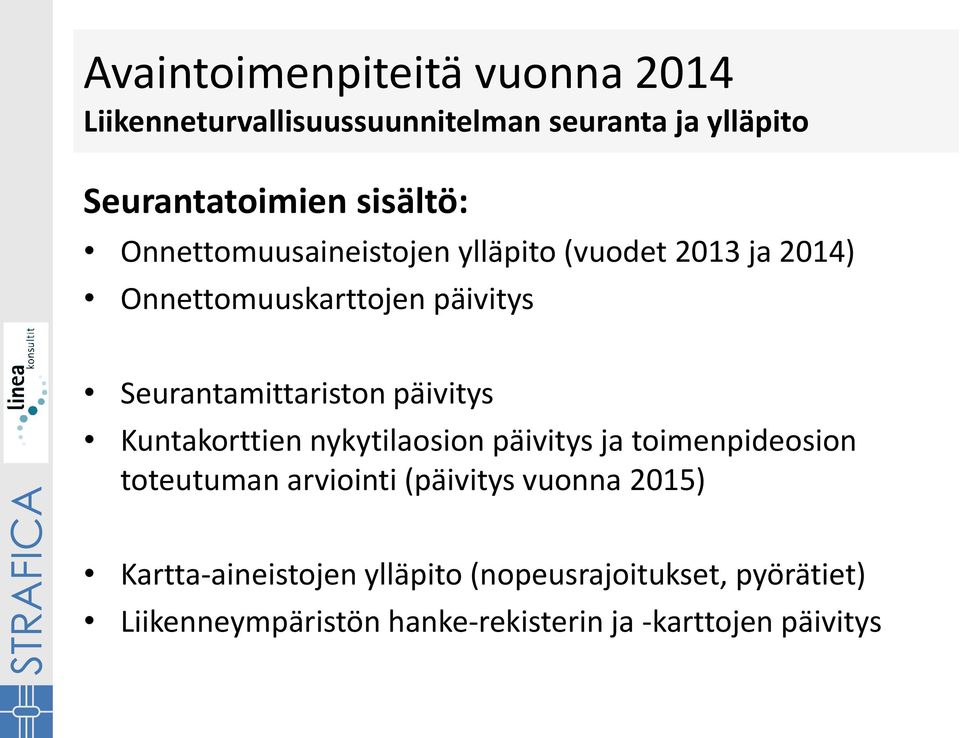 Kuntakorttien nykytilaosion päivitys ja toimenpideosion toteutuman arviointi (päivitys vuonna 2015)