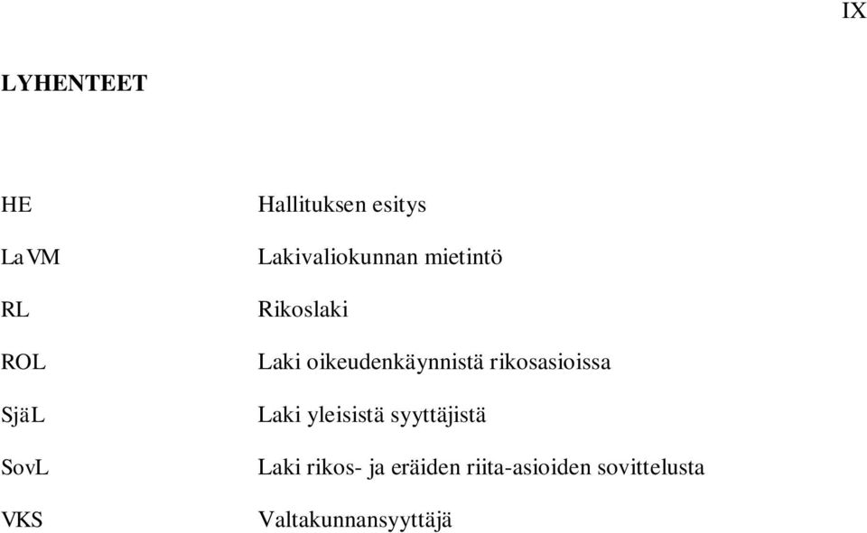 oikeudenkäynnistä rikosasioissa Laki yleisistä