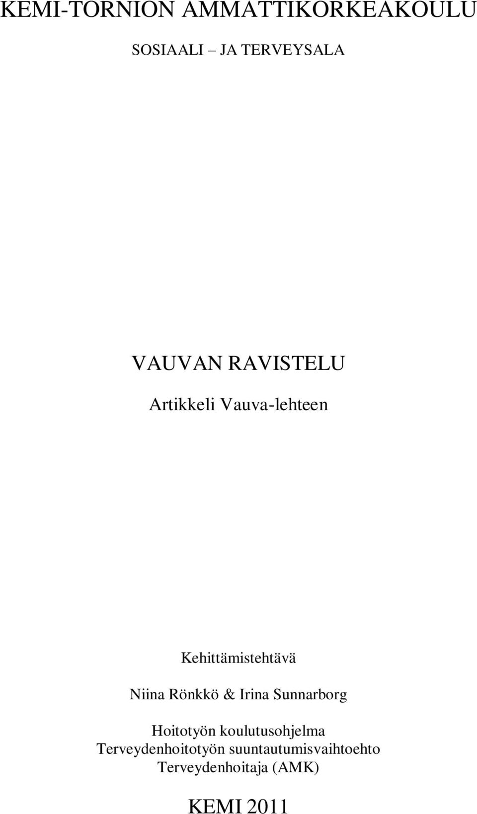 Rönkkö & Irina Sunnarborg Hoitotyön koulutusohjelma