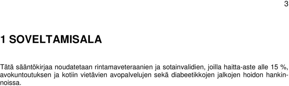 haitta-aste alle 15 %, avokuntoutuksen ja kotiin