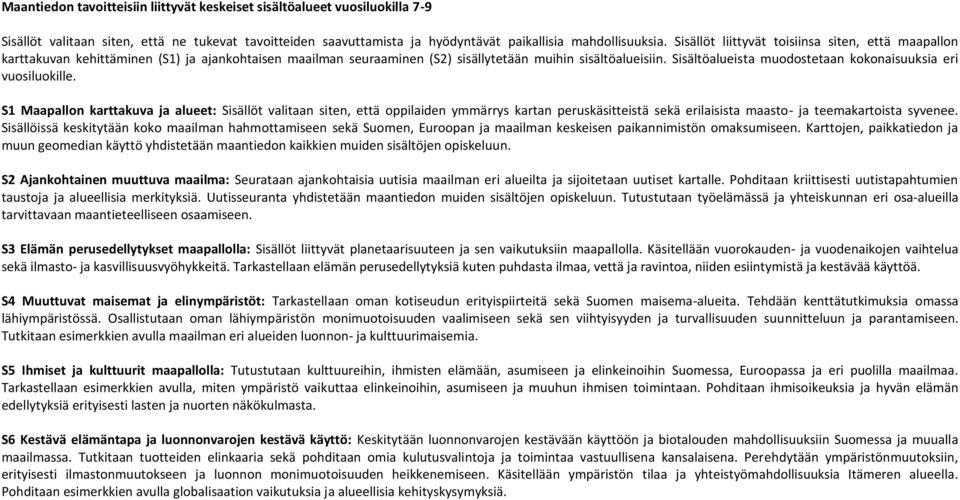 Sisältöalueista muodostetaan kokonaisuuksia eri vuosiluokille.