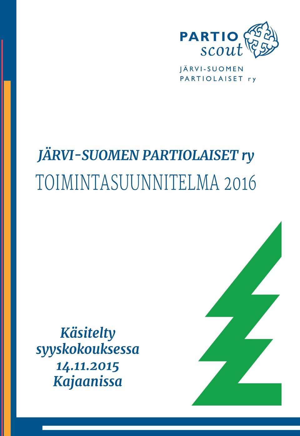 2016 Käsitelty