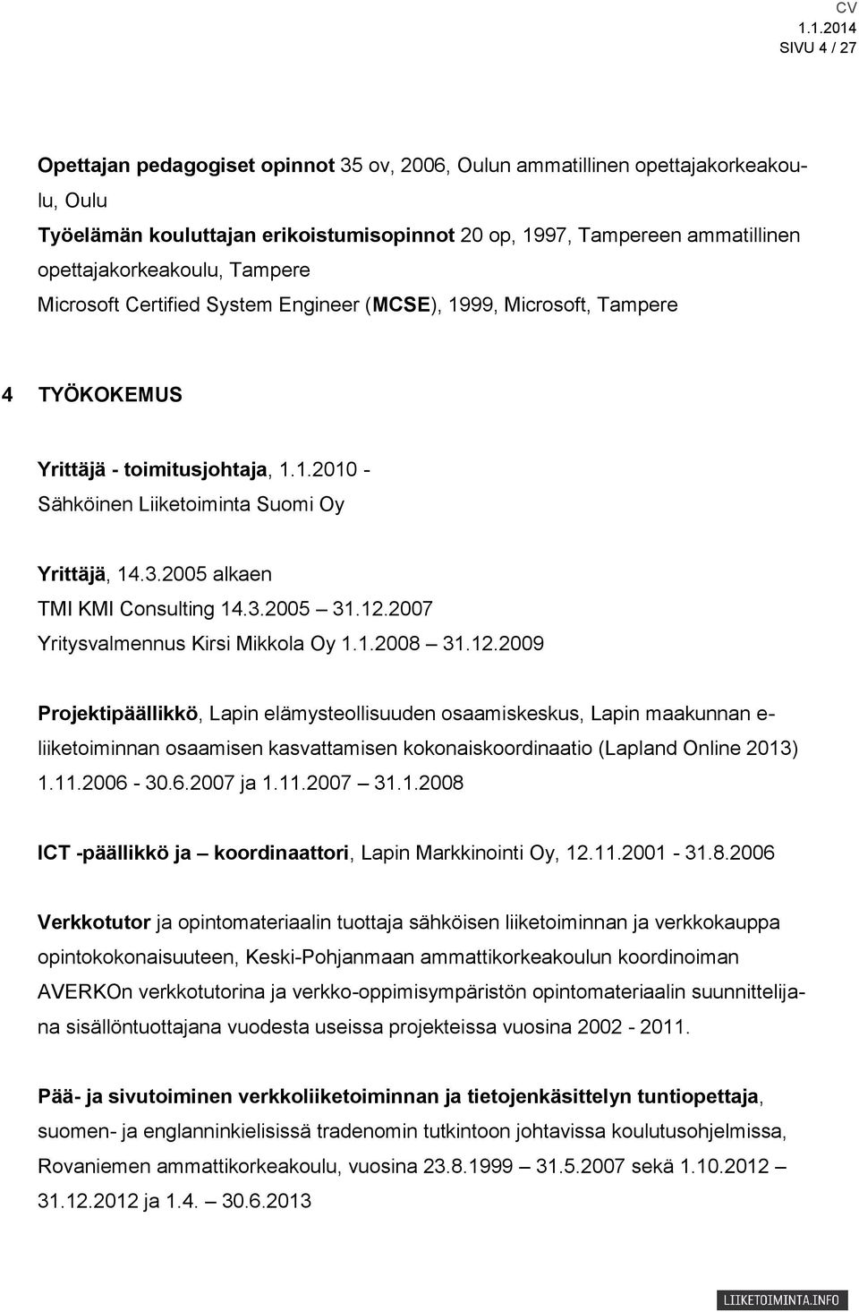 2005 alkaen TMI KMI Consulting 14.3.2005 31.12.