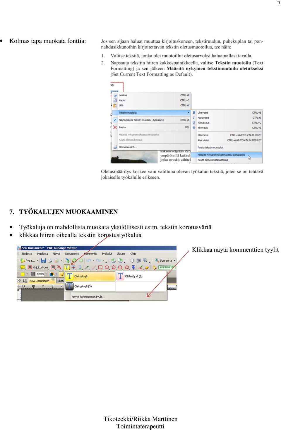 muokata yksilöllisesti esim.