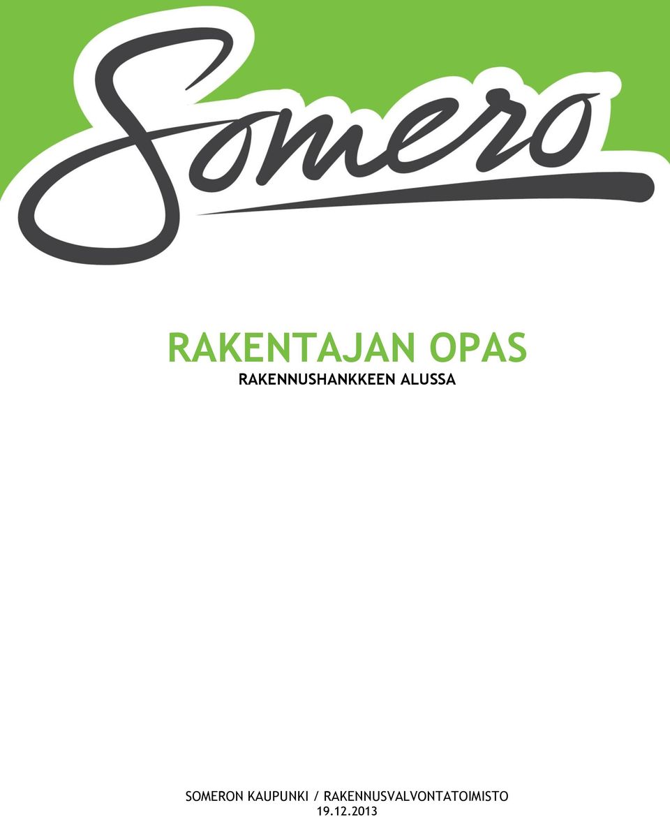 SOMERON KAUPUNKI /