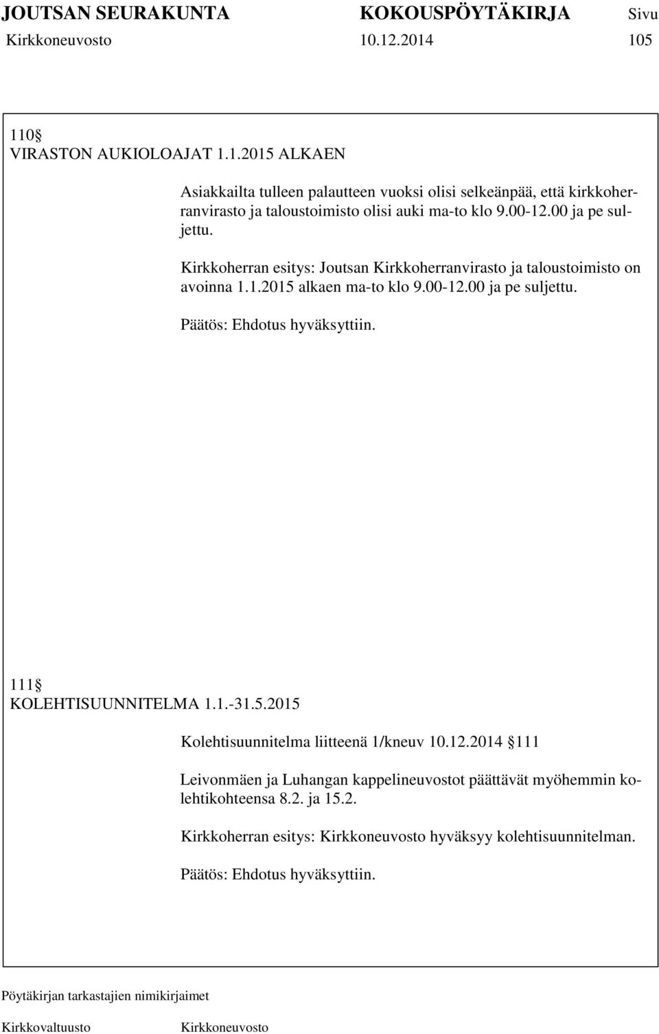 1.-31.5.2015 Kolehtisuunnitelma liitteenä 1/kneuv 10.12.