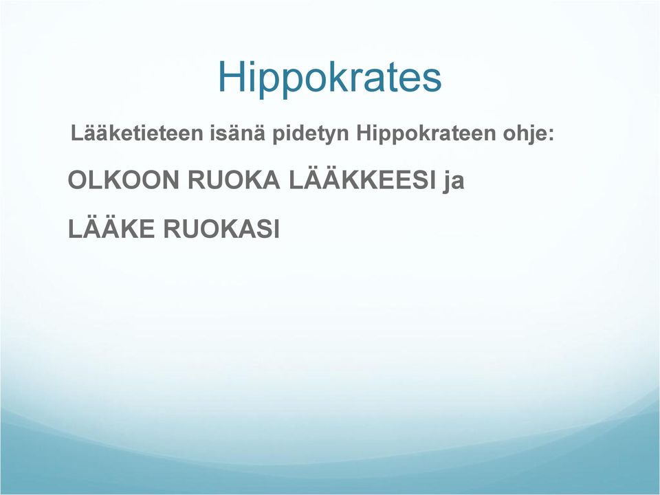 Hippokrateen ohje: