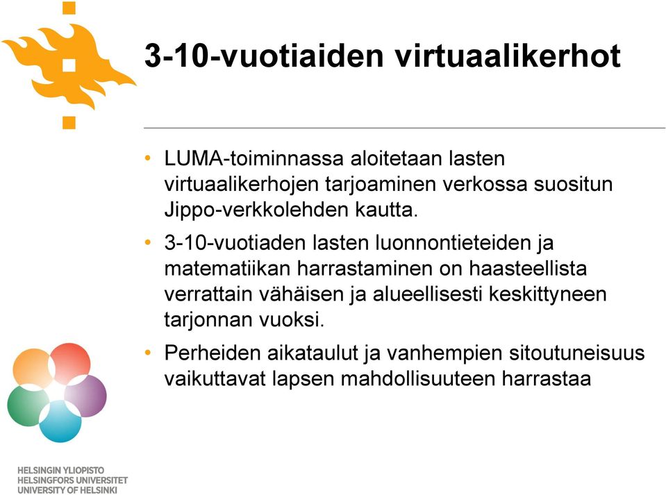 3-10-vuotiaden lasten luonnontieteiden ja matematiikan harrastaminen on haasteellista verrattain