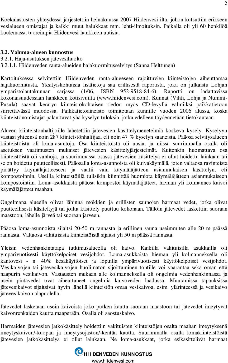 Haja-asutuksen jätevesihuolto 3.2.1.
