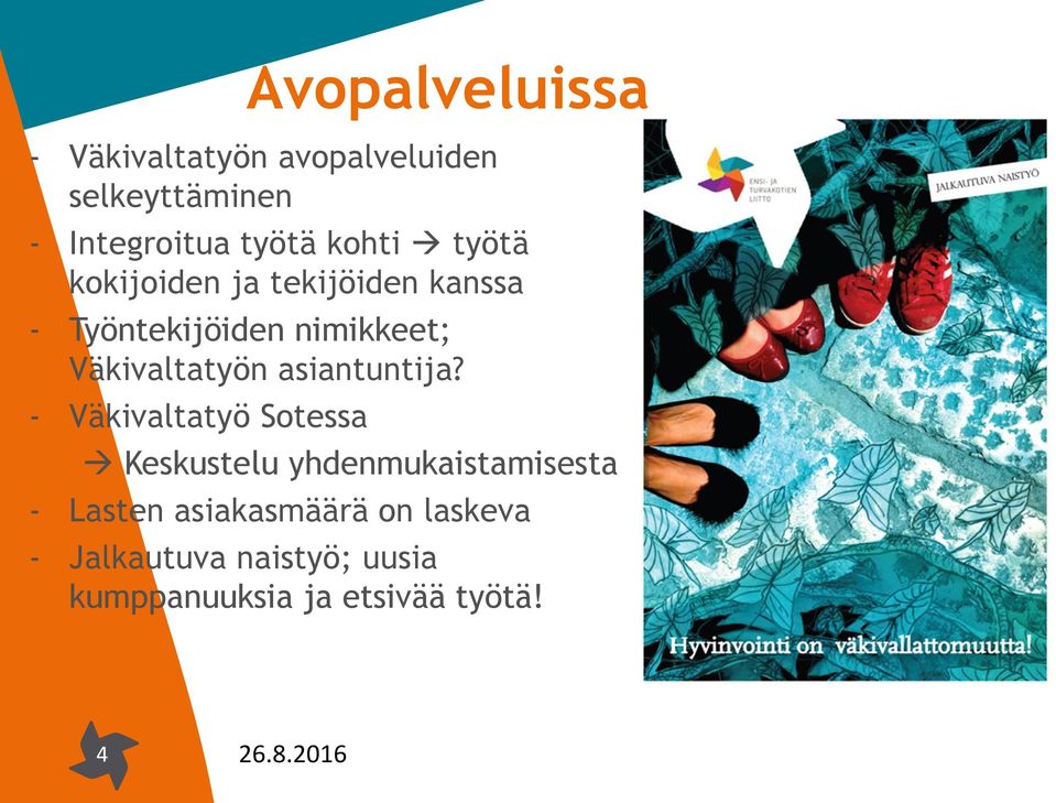 Väkivaltatyön asiantuntija?