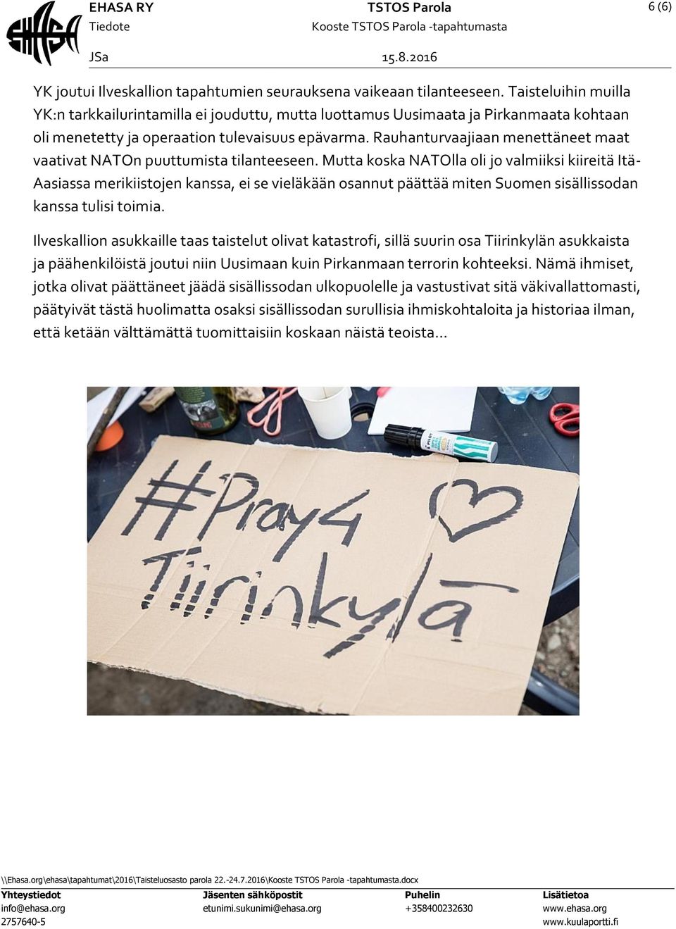 Rauhanturvaajiaan menettäneet maat vaativat NATOn puuttumista tilanteeseen.
