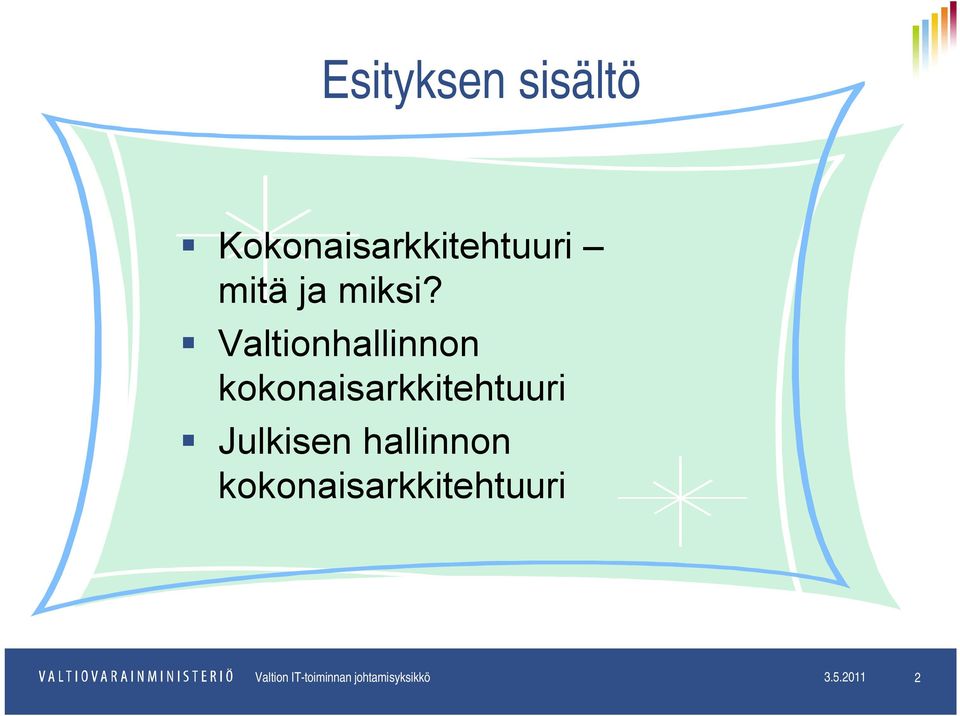 Valtionhallinnon kokonaisarkkitehtuuri Julkisen