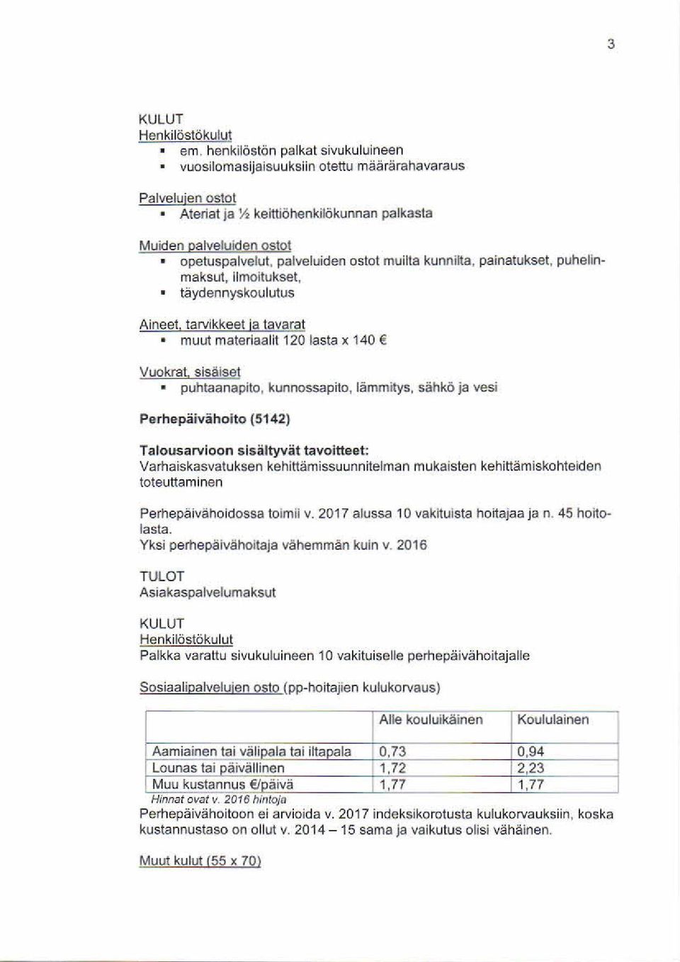 muilta kunnilta.