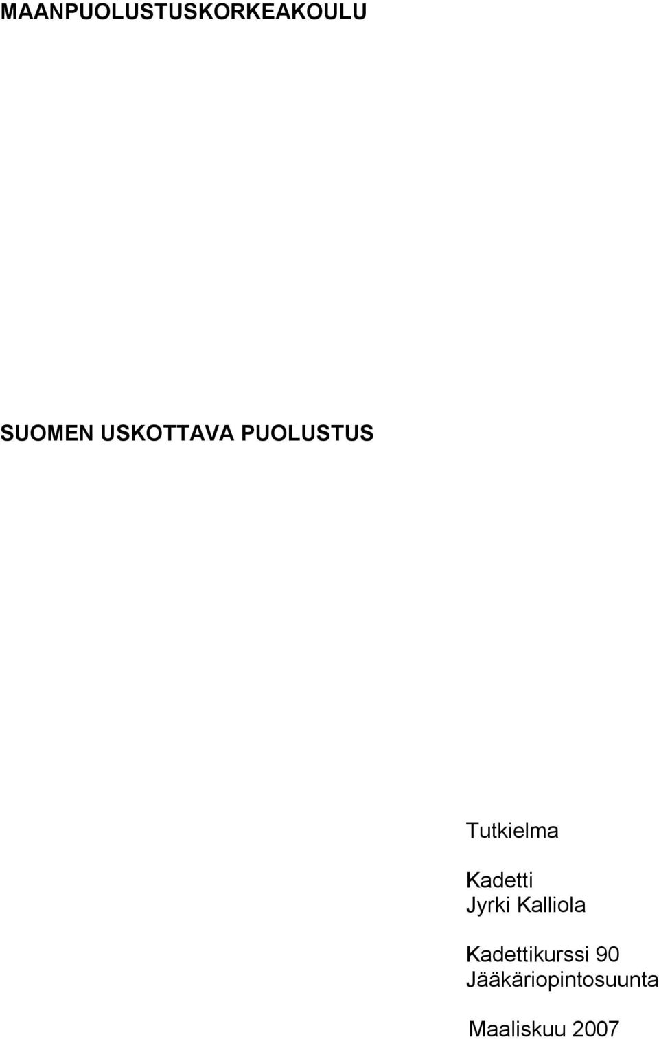 Kadetti Jyrki Kalliola