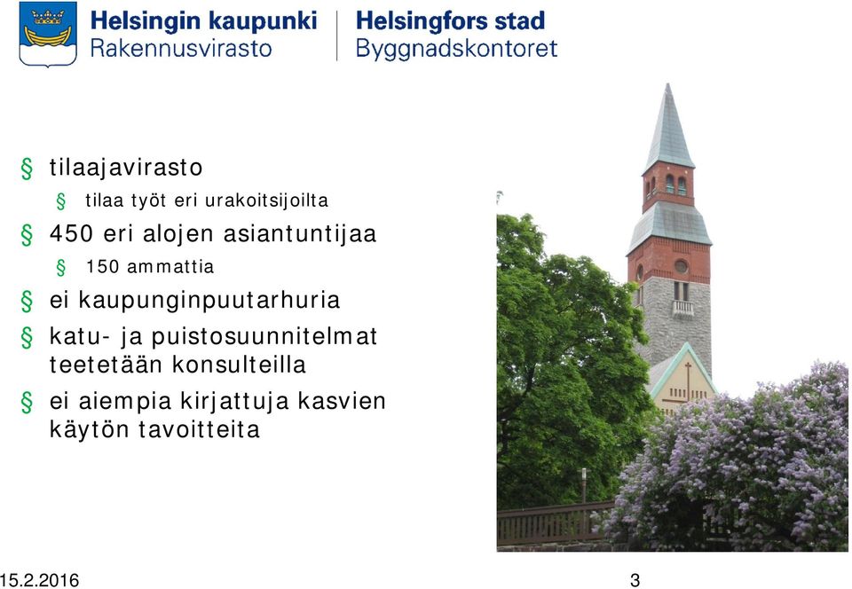 kaupunginpuutarhuria katu- ja puistosuunnitelmat