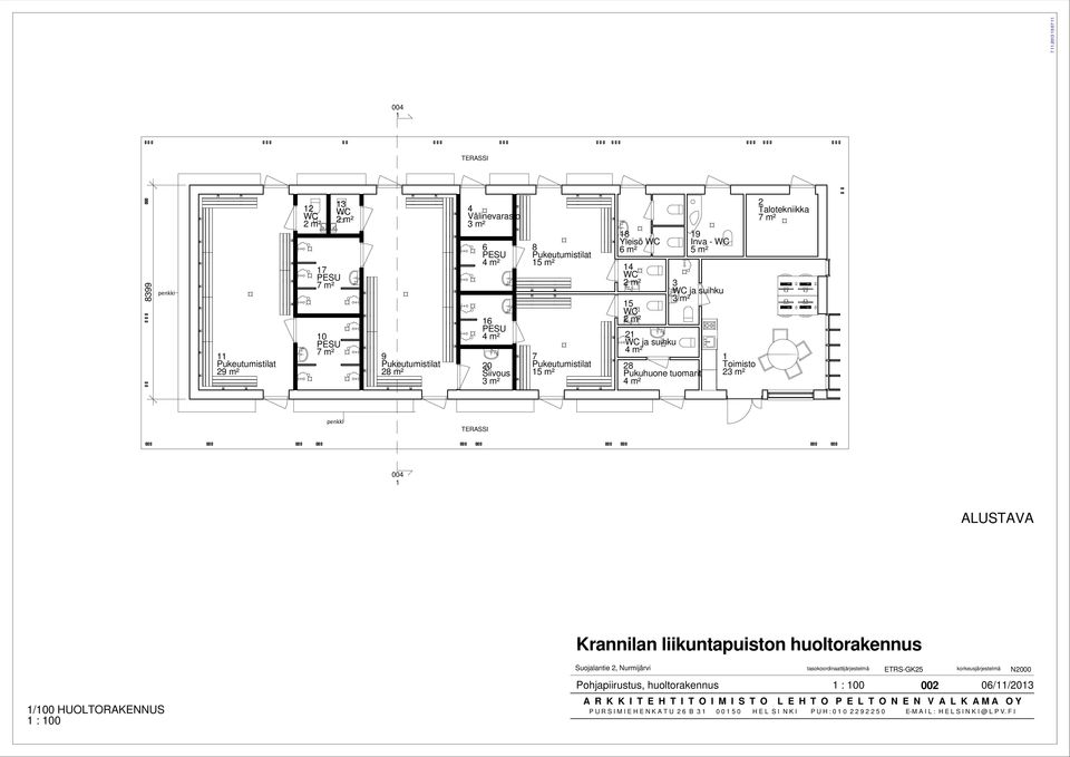 20 Siivous 3 m² 8 5 m² 7 5 m² 2 Talotekniikka 7 m² 8 9 Yleisö WC Inva - WC 6 m² 5 m² 4 WC